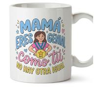 MUGFFINS Taza mamá con frase Mamá eres genial como tú no hay otra igual en Español | regalo madre | 330 Ml 11 oz | Idea original para regalar | papi mami v7