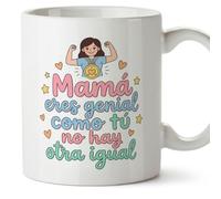 MUGFFINS Taza mamá con frase Mamá eres genial como tú no hay otra igual en Español | regalo madre | 330 Ml 11 oz | Idea original para regalar | papi mami v6
