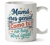 MUGFFINS Taza mamá con frase Mamá eres genial como tú no hay otra igual en Español | regalo madre | 330 Ml 11 oz | Idea original para regalar | progenitores v1