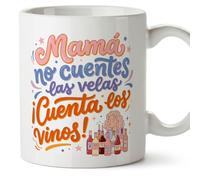 MUGFFINS Taza mamá con frase Mamá no cuentes las velas ¡Cuenta los vinos! en Español | regalo madre | 330 Ml 11 oz | Idea original para regalar | papi mami v4