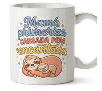 MUGFFINS Taza mamá con frase Mamá primeriza cansada pero encantada en Español | regalo madre | 330 Ml 11 oz | Idea original para regalar | papi mami v8