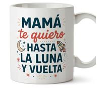 MUGFFINS Taza mamá con frase Mamá te quiero hasta la luna y vuelta en Español | regalo madre | 330 Ml 11 oz | Idea original para regalar | progenitores v2