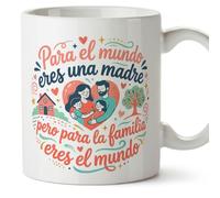 MUGFFINS Taza mamá con frase Para el mundo eres una madre pero para la familia eres el mundo en Español | regalo madre | 330 Ml 11 oz | Idea original para regalar | progenitores v3