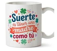 MUGFFINS Taza mamá con frase Suerte es tener una madre como tú en Español | regalo madre | 330 Ml 11 oz | Idea original para regalar | progenitores v6
