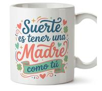 MUGFFINS Taza mamá con frase Suerte es tener una madre como tú en Español | regalo madre | 330 Ml 11 oz | Idea original para regalar | progenitores v10