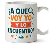 MUGFFINS Taza mamá graciosa con frase ¿A que voy yo y lo encuentro? en Español 330 Ml/11 oz | regalo madre divertido | regalo cumpleaños madre | navidad | Papá y mamá v1.2MA