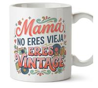 MUGFFINS Taza mamá graciosa con frase Mamá no eres vieja eres vintage en Español 330 Ml/11 oz | regalo madre divertido | regalo cumpleaños madre | navidad | progenitores v3