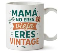 MUGFFINS Taza mamá graciosa con frase Mamá no eres vieja eres vintage en Español 330 Ml/11 oz | regalo madre divertido | regalo cumpleaños madre | navidad | pa y ma v3
