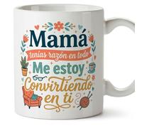 MUGFFINS Taza mamá graciosa con frase tenías razón Me estoy convirtiendo en ti en Español 330 Ml/11 oz | regalo madre divertido | regalo cumpleaños madre | navidad | progenitores v2