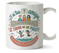 MUGFFINS Taza mamá graciosa con frase ¿Y si tus amigos se tiran de un puente te tiras tú también? Español 330 Ml/11 oz | regalo madre divertido | regalo cumpleaños madre | navidad | progenitores v2