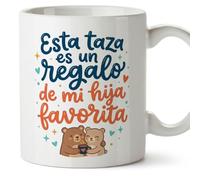 MUGFFINS taza mamá y papá graciosa con frase Esta taza es un regalo de mi hija favorita en Español | regalo madre y padre divertido | regalo cumpleaños madre y padre | 330 Ml 11 oz | papi mami v6