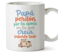 MUGFFINS taza papa con frase Papá perdón por la época en la que creía saberlo todo en Español 330 Ml/11 oz | regalo padre | regalos cumpleaños padre | navidad | papi mami v2