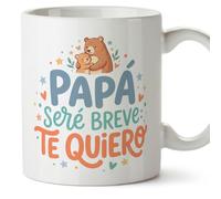 MUGFFINS taza papa con frase Papá seré breve: te quiero en Español 330 Ml/11 oz | regalo padre | regalos cumpleaños padre | navidad | papi mami v4