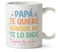 MUGFFINS taza papa con frase Papá te quiero aunque no te lo diga (Como tú a mí) en Español 330 Ml/11 oz | regalo padre | regalos cumpleaños padre | navidad | papi mami v2