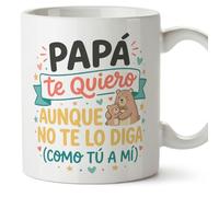 MUGFFINS taza papa con frase Papá te quiero aunque no te lo diga (Como tú a mí) en Español 330 Ml/11 oz | regalo padre | regalos cumpleaños padre | navidad | papi mami v1