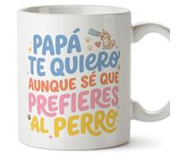 MUGFFINS taza papa con frase Papá te quiero aunque sé que prefieres al perro en Español | regalo padre divertido | regalos cumpleaños padre graciosos | 330 Ml 11 oz | navidad | papi mami v6
