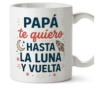 MUGFFINS taza papa con frase Papá te quiero hasta la luna y vuelta en Español 330 Ml/11 oz | regalo padre | regalos cumpleaños padre | navidad | progenitores v2