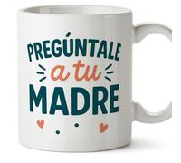 MUGFFINS taza papa con frase Pregúntale a tu madre en Español | regalo padre divertido | regalos cumpleaños padre graciosos | 330 Ml 11 oz | navidad | pa y ma v2