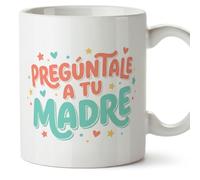MUGFFINS taza papa con frase Pregúntale a tu madre en Español | regalo padre divertido | regalos cumpleaños padre graciosos | 330 Ml 11 oz | navidad | papi mami v1