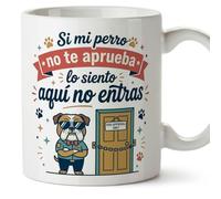 MUGFFINS Taza perro con frase Si mi perro no te aprueba lo siento: aquí no entras en Español | regalo original, tazas divertidas para regalar, humor, graciosas | gatitos y perritos v3