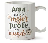 MUGFFINS taza profe con frase Aquí bebe la mejor profe del mundo en Español | regalo profesora, detalle maestra | cerámica 330 Ml/11 oz | desayuno, colegio, escuela | Enseñanza v5