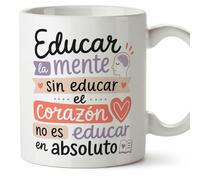 MUGFFINS taza profesora y profesor con frase Educar la mente sin educar el corazón no es educar en absoluto en Español | regalo profe original | detalle agradecimiento fin de curso | Enseñanza v1