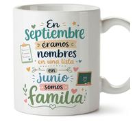 MUGFFINS taza profesora y profesor con frase En septiembre éramos nombres en una lista en junio somos familia en Español | regalo profe original | detalle agradecimiento fin de curso | Infantil v5