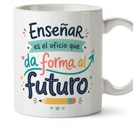 MUGFFINS taza profesora y profesor con frase Enseñar es el oficio que da forma al futuro en Español | regalo profe original | detalle agradecimiento fin de curso | Infantil v2