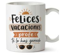 MUGFFINS taza profesora y profesor con frase Felices vacaciones profe te lo has ganado en Español | regalo profe original | detalle agradecimiento fin de curso | Enseñanza v3