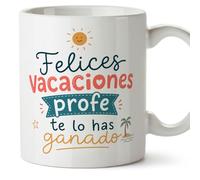 MUGFFINS taza profesora y profesor con frase Felices vacaciones profe te lo has ganado en Español | regalo profe original | detalle agradecimiento fin de curso | Enseñanza v4