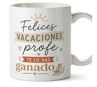MUGFFINS taza profesora y profesor con frase Felices vacaciones profe te lo has ganado en Español | regalo profe original | detalle agradecimiento fin de curso | Enseñanza v5