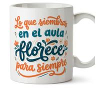 MUGFFINS taza profesora y profesor con frase Lo que siembras en el aula florece para siempre en Español | regalo profe original | detalle agradecimiento fin de curso | Profesorado v3