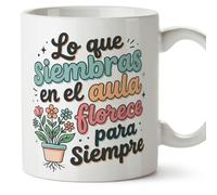 MUGFFINS taza profesora y profesor con frase Lo que siembras en el aula florece para siempre en Español | regalo profe original | detalle agradecimiento fin de curso | Profesorado v5
