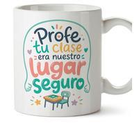 MUGFFINS taza profesora y profesor con frase Profe tu clase era nuestro lugar seguro en Español | regalo profe original | detalle agradecimiento fin de curso | Infantil v6