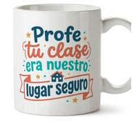 MUGFFINS taza profesora y profesor con frase Profe tu clase era nuestro lugar seguro en Español | regalo profe original | detalle agradecimiento fin de curso | Profesorado v4