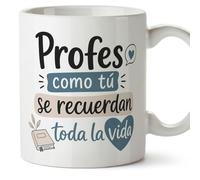 MUGFFINS taza profesora y profesor con frase Profes como tú se recuerdan toda la vida en Español | regalo profe original | detalle agradecimiento fin de curso | Enseñanza v1