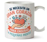 MUGFFINS taza profesora y profesor con frase Se necesita un gran corazón para enseñar a pequeñas mentes en Español | regalo profe original | detalle agradecimiento fin de curso | Profesorado v1