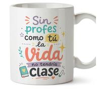 MUGFFINS taza profesora y profesor con frase Sin profes como tú la vida no tendría clase en Español | regalo profe original | detalle agradecimiento fin de curso | Infantil v2