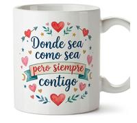 MUGFFINS taza regalo novia y novio con frase Donde sea como sea pero siempre contigo en Español | aniversario, regalos San Valentín, novio, novia, cumpleaños, romántico, amor | enamorados v2