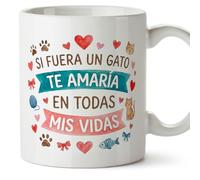 MUGFFINS taza regalo novia y novio con frase Si fuera un gato te amaría en todas mis vidas en Español | aniversario, regalos San Valentín, novio, novia, cumpleaños, romántico, amor | enamorados v4