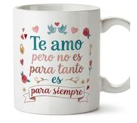 MUGFFINS taza regalo novia y novio con frase Te amo pero no es para tanto es para siempre en Español | aniversario, regalos San Valentín, novio, novia, cumpleaños, romántico, amor | enamorados v4