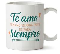 MUGFFINS taza regalo novia y novio con frase Te amo pero no es para tanto es para siempre en Español | aniversario, regalos San Valentín, cumpleaños, novio, novia, romántico, amor | pareja-2 v1
