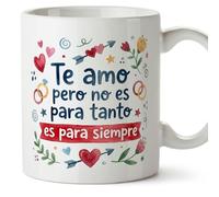 MUGFFINS taza regalo novia y novio con frase Te amo pero no es para tanto es para siempre en Español | aniversario, regalos San Valentín, novio, novia, cumpleaños, romántico, amor | enamorados v2