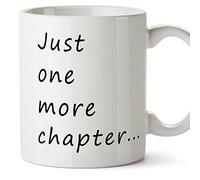 MUGFFINS Tazas de Desayuno Original para Regalar a lectores - Regalo para Amantes de la Lectura - Just One More Chapter... - Cerámica 350 ml