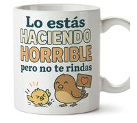MUGFFINS tazas originales para regalar | Lo estás haciendo horrible pero no te rindas en Español | tazas divertidas para regalar, frases motivadoras graciosas 330 Ml 11 oz | graciosas ego v2