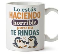 MUGFFINS tazas originales para regalar | Lo estás haciendo horrible pero no te rindas en Español | tazas divertidas para regalar, frases motivadoras graciosas 330 Ml 11 oz | graciosas ego v1