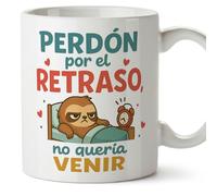 MUGFFINS tazas originales para regalar Perdón por el retraso, no quería venir en Español | tazas divertidas para regalar oficina humor 330 Ml 11 oz | graciosas ego v2