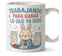 MUGFFINS tazas originales para regalar | Taza divertida autónomos con frase Trabajando para ganar lo que ya debo en Español 330 Ml/11 oz | Regalos oficina | graciosas ego v1