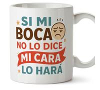 MUGFFINS tazas originales para regalar | tazas divertidas para regalar | humor borde, graciosas | Si mi boca no lo dice mi cara lo hará en Español | Graciosas v1