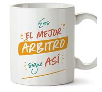 MUGFFINS Tazas para ÁRBITRO hombre - En Español - Eres el mejor sigue así! - 11 oz / 330 ml - Regalo original y divertido